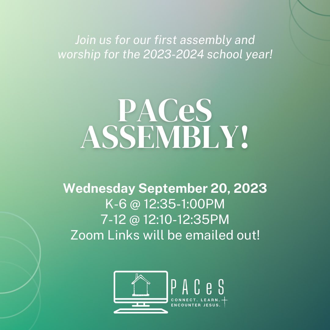 Don’t forget! We have Assembly tomorrow (Wednesday). K-6 will meet at 12:35-1:00 and 7-12 will meet at 12:10-12:35. See you there!!