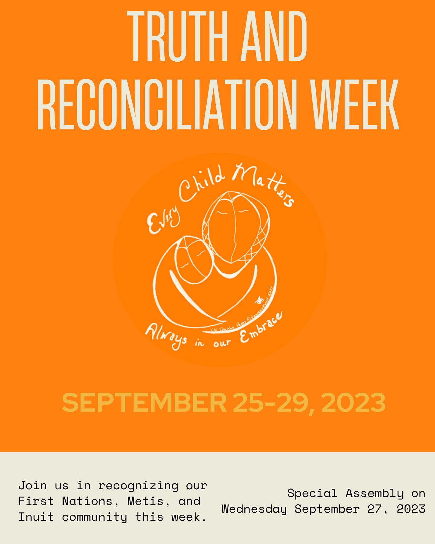 Canada has designated September 30 as a National Day for Truth and Reconciliation but since September 30 is on Saturday and we do not have school on Fridays, we are going to be using this week as a National Truth and Reconciliation Week/Orange Shirt Day. This is done in part, because not all of our elementary classes meet every day and we want to ensure that all groups have an opportunity to participate. As a school, we want to recognize that even though we cannot change what has happened in the past, we can work together to build a country that recognizes and celebrates the history, traditions, and culture of our Indigenous peoples. Please join us for a special assembly on Wednesday September 27, 2023 at 12:10.
Ephesians 4:32 says, “ Be kind to one another, tender-hearted, forgiving each other, just as God in Christ also has forgiven you.”