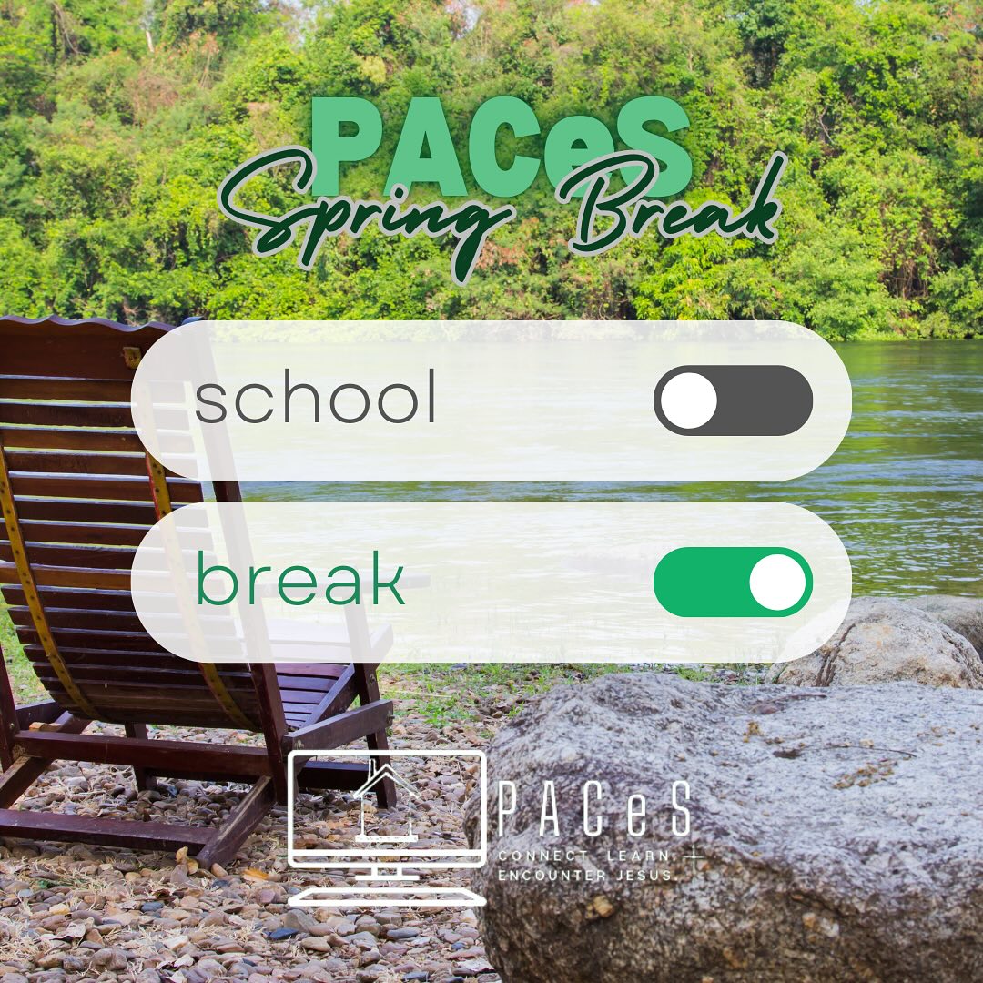 Happy Spring Break!! PACeS will be closed from March 21- April 6 for Spring Break. Have a wonderful and much deserved rest everyone!