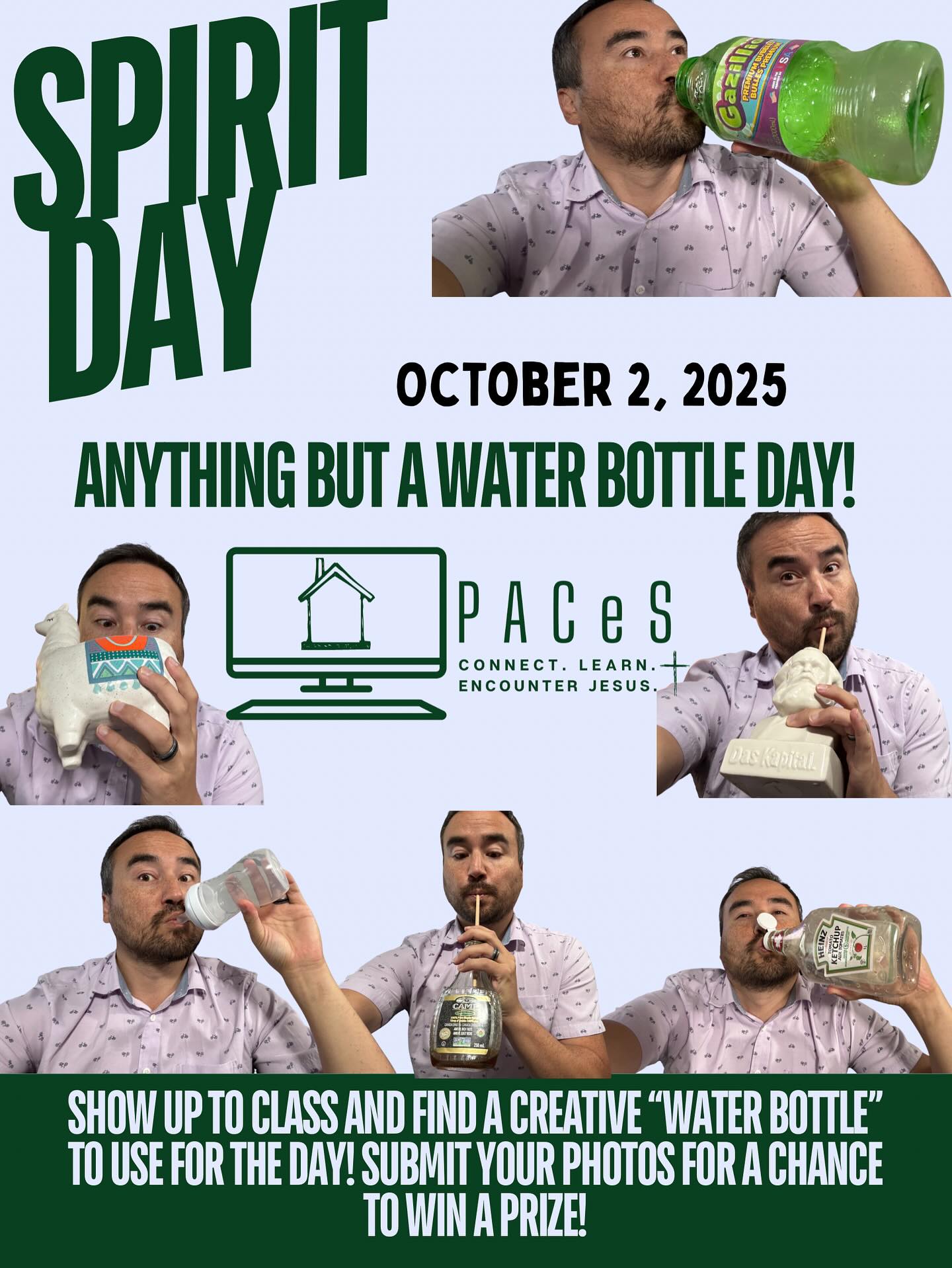 It’s our first School Spirit Day on October 2!! The challenge is to use “anything but a water bottle” to drink from! Please make sure it is clean and safe but have some fun and be creative! Submit your photo for a chance to win prizes.