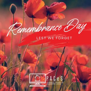 On November 11, we remember the sacrifice of all those who served to protect freedom and the ideals of our country through the many conflicts and wars around the world. We pray that we can honour this memory by acting as peacekeepers and serving those around us as God would want us to. We will remember.