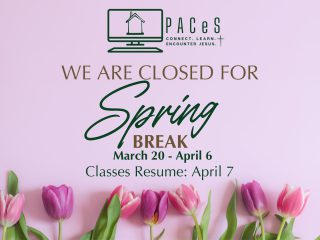 Enjoy a restful and relaxing Spring Break PACeS! We will see you for classes on Tuesday April 7!